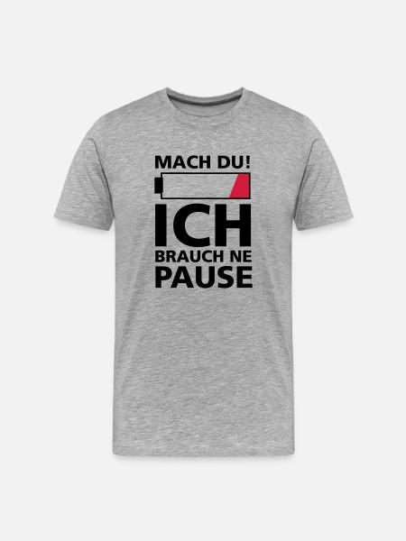 ICH BRAUCH PAUSE - Männer Premium Bio T-Shirt - Grau meliert
