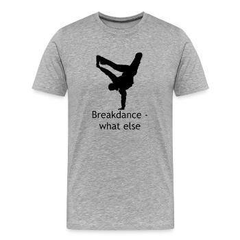 Breakdance - Männer Premium Bio T-Shirt - Grau meliert - Vorne - Damien (186cm)