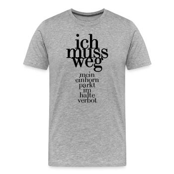 Ich muss weg mein Einhorn parkt im Halteverbot - Männer Premium Bio T-Shirt - Grau meliert - Vorne - Damien (186cm)