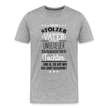 Ungeheuer fantastische Tochter - Vater / Shirt - Männer Premium Bio T-Shirt - Grau meliert - Vorne - Damien (186cm)