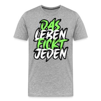 Das Leben F***t jeden. - Männer Premium Bio T-Shirt - Grau meliert - Vorne - Damien (186cm)