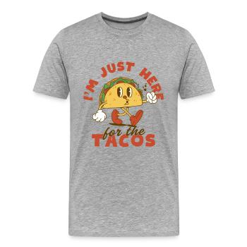 Je suis juste ici pour les tacos - T-shirt bio Premium Homme - gris chiné - Devant - Damien (186cm)