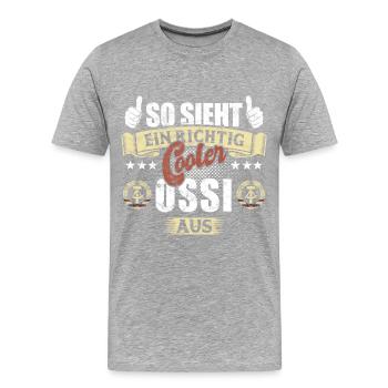 So sieht ein richtig cooler Ossi aus - Spruch - Männer Premium Bio T-Shirt - Grau meliert - Vorne - Damien (186cm)