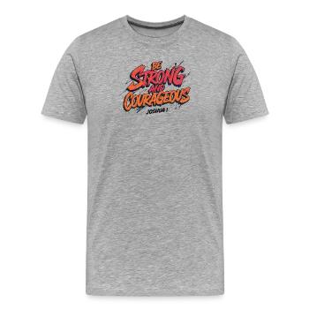 Sois fort et courageux  - T-shirt bio Premium Homme - gris chiné - Devant - Damien (186cm)