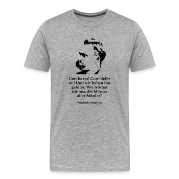 Nietzsche: Gott ist tot! Gott bleibt tot! Und wir - Männer Premium Bio T-Shirt - Grau meliert - Vorne - Damien (186cm)