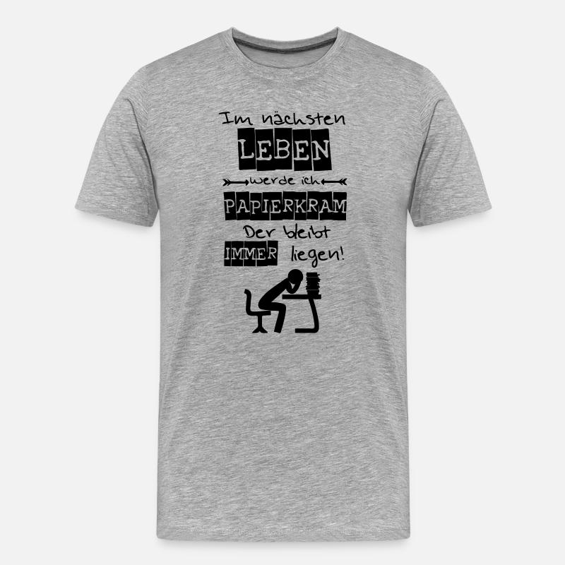 Ich werde Papierkram Spruch Geschenk - Männer Premium Bio T-Shirt - Grau meliert