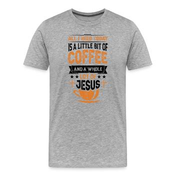 Kaffee & Jesus – Mehr brauche ich nicht - Männer Premium Bio T-Shirt - Grau meliert - Vorne - Damien (186cm)