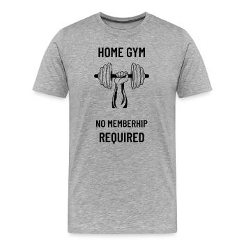 HOME GYM NO MEMBERSHIP REQUIRED - Men's Premium Organic T-Shirt - heather grey - Front - Damien (186cm)
