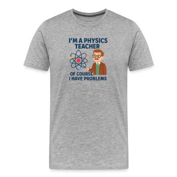 Physik Witz  - Männer Premium Bio T-Shirt - Grau meliert - Vorne - Damien (186cm)