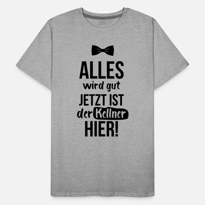 KELLNER: Alles Wird Gut Männer Premium Bio T-Shirt