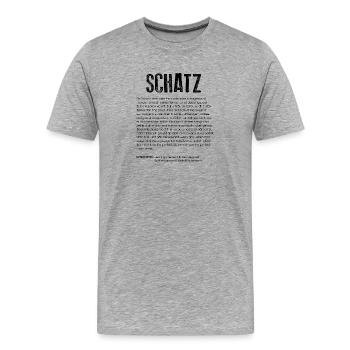 Schatz Definition - Männer Premium Bio T-Shirt - Grau meliert - Vorne - Damien (186cm)