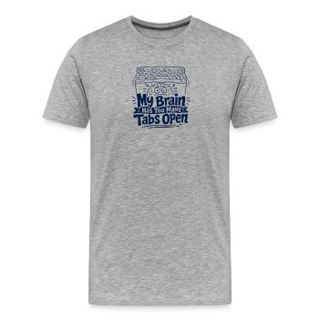 Trop d’onglets ouverts - T-shirt bio Premium Homme - gris chiné - Devant - Damien (186cm)