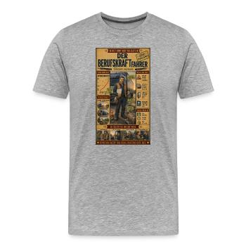 Berufskraftfahrer – Brummifahrer unterwegs - Männer Premium Bio T-Shirt - Grau meliert - Vorne - Damien (186cm)