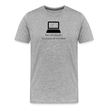 Lustiges Büro Shirt | Bitte nicht ansprechen - Männer Premium Bio T-Shirt - Grau meliert - Vorne - Damien (186cm)