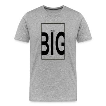 Think big - Männer Premium Bio T-Shirt - Grau meliert - Vorne - Damien (186cm)