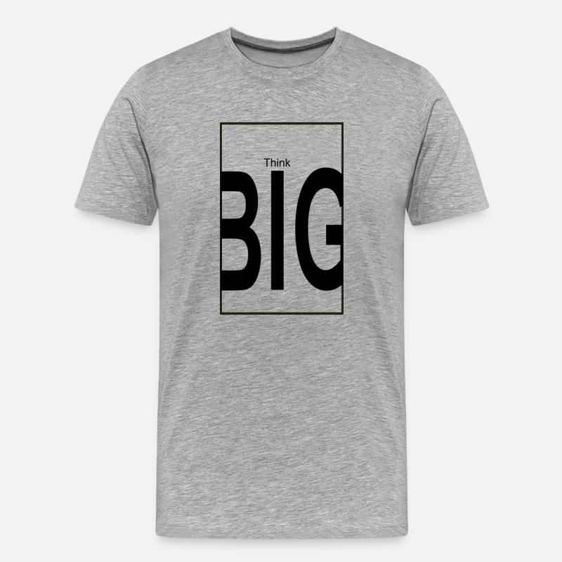 Think big - Männer Premium Bio T-Shirt - Grau meliert