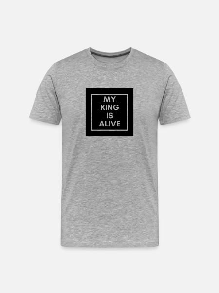 MY KING IS ALIVE - Männer Premium Bio T-Shirt - Grau meliert
