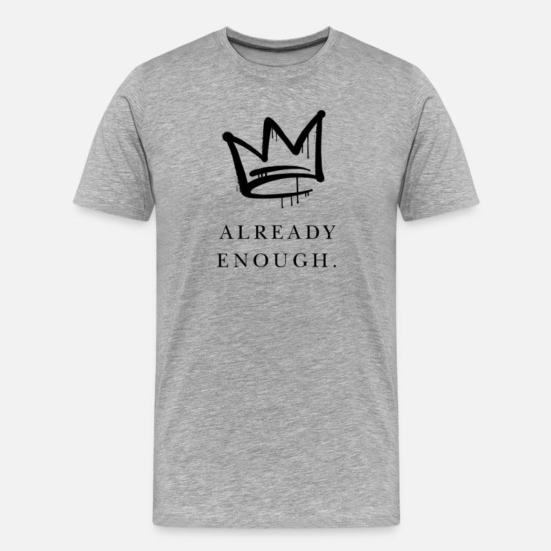 Already Enough - Männer Premium Bio T-Shirt - Grau meliert