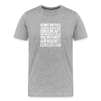 Faulenzer Langschläfer Motivation - Männer Premium Bio T-Shirt - Grau meliert - Vorne - Damien (186cm)