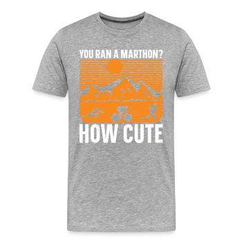Sie Laufen Einen Marathon Wie Niedlich Triathlon - Männer Premium Bio T-Shirt - Grau meliert - Vorne - Damien (186cm)