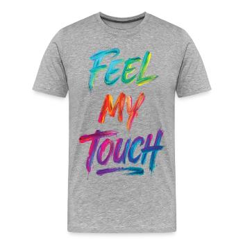 Feel My Touch Texte Coloré Peinture Imprimé - T-shirt bio Premium Homme - gris chiné - Devant - Damien (186cm)