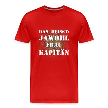 Das heißt Jawohl Frau Kapitän Bundeswehr Offizier - Männer Premium Bio T-Shirt - Rot - Vorne - Damien (186cm)