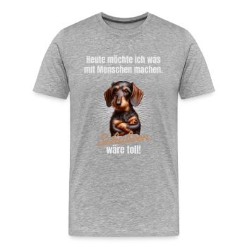 Was mit Menschen machen, schubsen wäre toll - Männer Premium Bio T-Shirt - Grau meliert - Vorne - Damien (186cm)