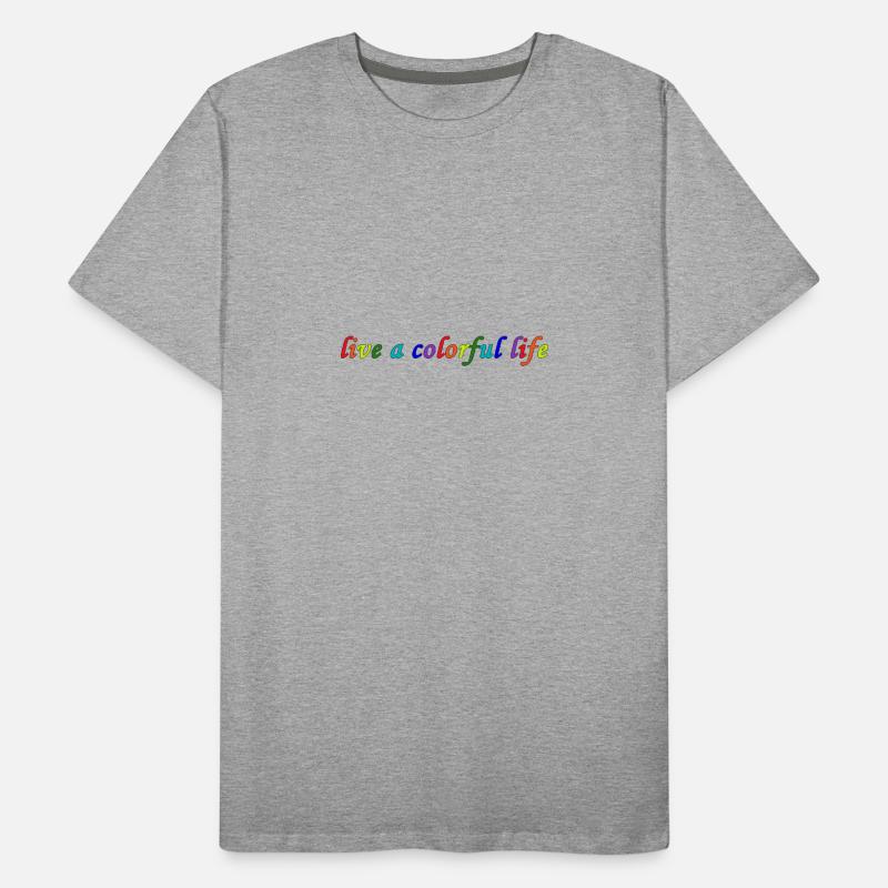 Lebe ein buntes Leben Männer Premium Bio T-Shirt