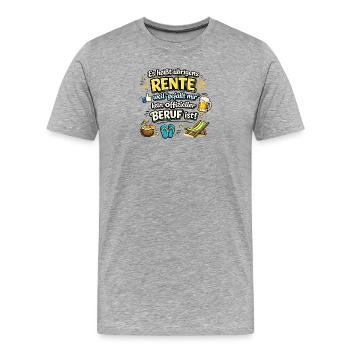 Rente statt Beruf: Urlaubsleben - Männer Premium Bio T-Shirt - Grau meliert - Vorne - Damien (186cm)