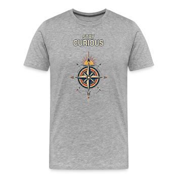 Stay Curious Kompass - Männer Premium Bio T-Shirt - Grau meliert - Vorne - Damien (186cm)