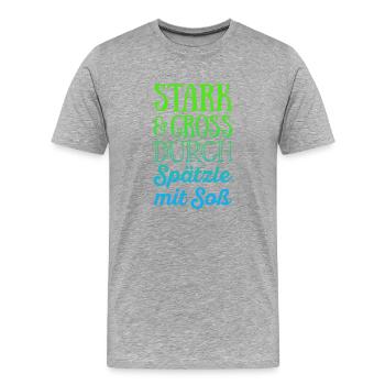 Stark und groß durch Spätzle mit Soß - Männer Premium Bio T-Shirt - Grau meliert - Vorne - Damien (186cm)