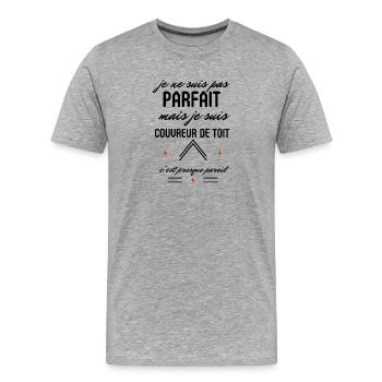 Pas Parfait Mais Couvreur de toit - T-shirt bio Premium Homme - gris chiné - Devant - Damien (186cm)