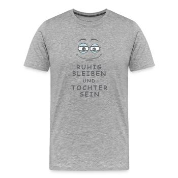 Tochter sein - Männer Premium Bio T-Shirt - Grau meliert - Vorne - Damien (186cm)
