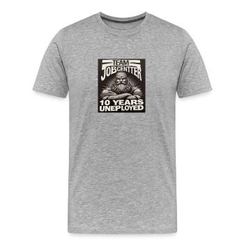 10 Jahre arbeitslos - Männer Premium Bio T-Shirt - Grau meliert - Vorne - Damien (186cm)