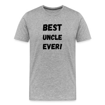 Best Uncle Ever - Men's Premium Organic T-Shirt - heather grey - Front - Damien (186cm)