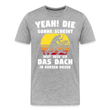 Dachdecker Sprüche Dachdecken - Männer Premium Bio T-Shirt - Grau meliert - Vorne - Damien (186cm)