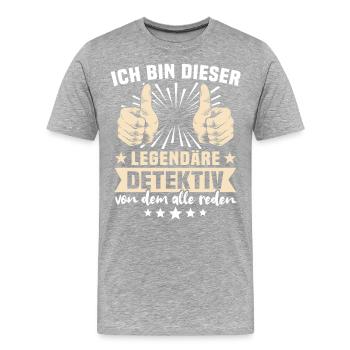 Detektiv Sprüche - Männer Premium Bio T-Shirt - Grau meliert - Vorne - Damien (186cm)