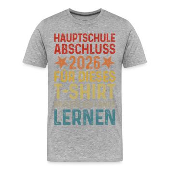 Hauptschule Abschluss 2026 T-Shirt - Männer Premium Bio T-Shirt - Grau meliert - Vorne - Damien (186cm)
