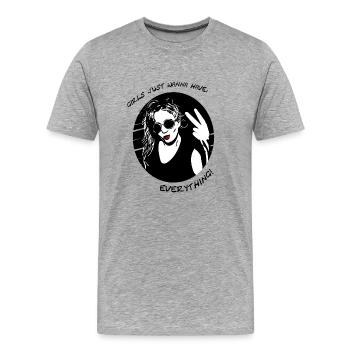 Girls just wanna have - Männer Premium Bio T-Shirt - Grau meliert - Vorne - Damien (186cm)
