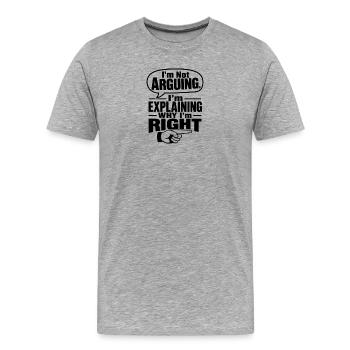 Je ne discute pas, j’explique pourquoi j’ai raison - T-shirt bio Premium Homme - gris chiné - Devant - Damien (186cm)