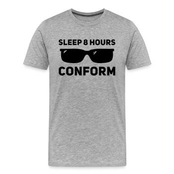 Schlafen Sie 8 Stunden, passen Sie sich an - Männer Premium Bio T-Shirt - Grau meliert - Vorne - Damien (186cm)