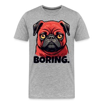 Gelangweilter kleiner Mops - Männer Premium Bio T-Shirt - Grau meliert - Vorne - Damien (186cm)