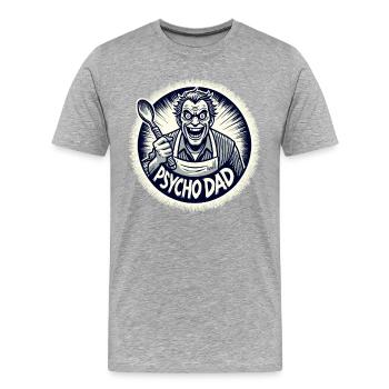 Psycho-Papa mit Kochlöffel - Männer Premium Bio T-Shirt - Grau meliert - Vorne - Damien (186cm)