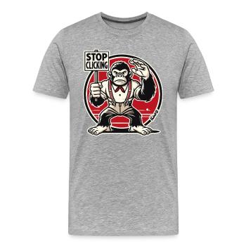 Singe gorille avec panneau : Arrêtez de cliquer - T-shirt bio Premium Homme - gris chiné - Devant - Damien (186cm)