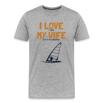 I love my Wife Windsurfing Wellenreiter Surfer - Männer Premium Bio T-Shirt - Grau meliert - Vorne - Damien (186cm)