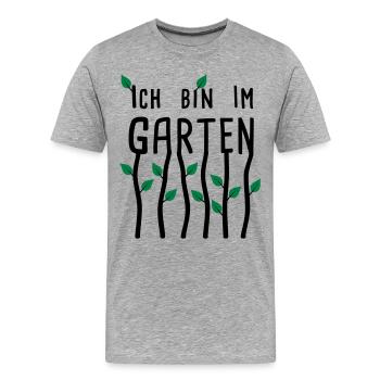 Garten - Ich bin im Garten - Männer Premium Bio T-Shirt - Grau meliert - Vorne - Damien (186cm)
