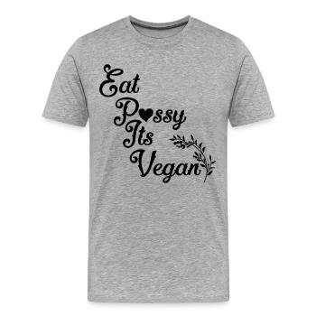 Eat PSSY ITS VEGAN X PUSSSY CENSORED Vegan - Männer Premium Bio T-Shirt - Grau meliert - Vorne - Damien (186cm)