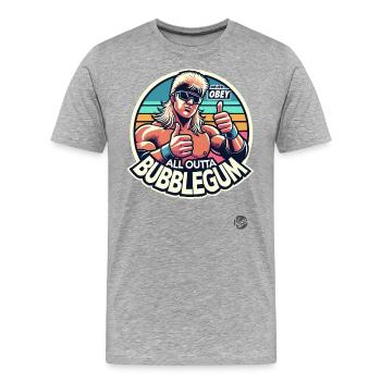 Never Obey, All Outta Bubblegum - Men's Premium Organic T-Shirt - heather grey - Front - Damien (186cm)
