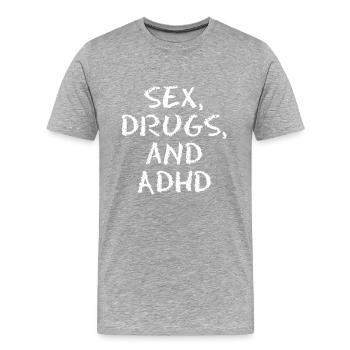 Drogues sexuelles et TDAH - ADHS Motiv - T-shirt bio Premium Homme - gris chiné - Devant - Damien (186cm)