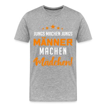 Jungs machen Jungs, Männer machen Mädchen !! - Männer Premium Bio T-Shirt - Grau meliert - Vorne - Damien (186cm)